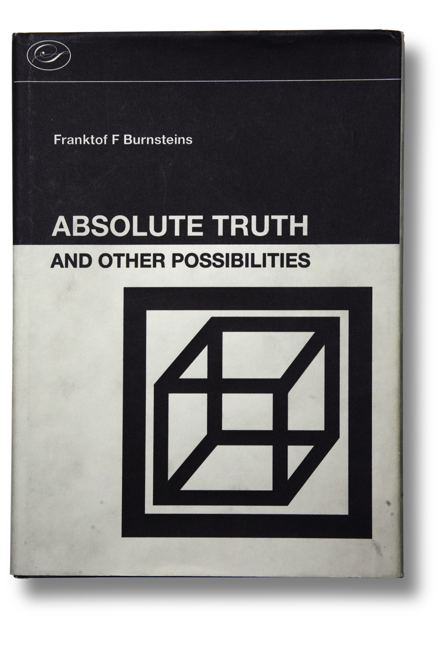 Absolute Truth and Other Possibilities, 1973